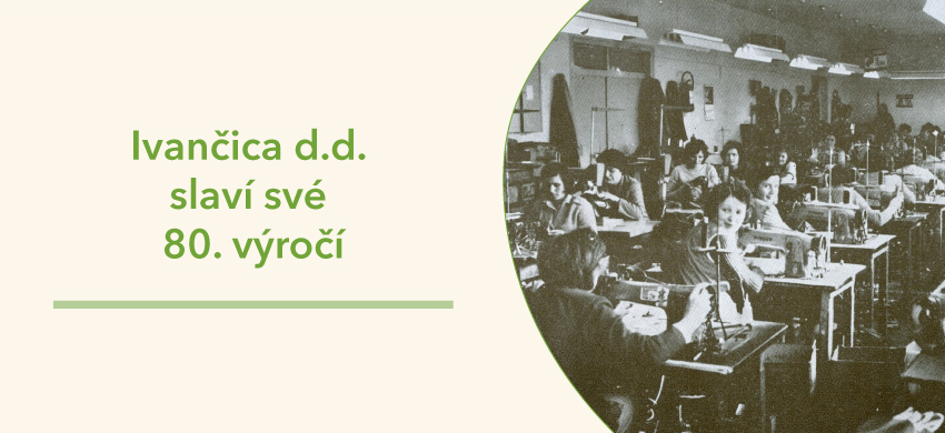 Od ivaneckého obuvnického družstva k přednímu výrobci obuvi v Chorvatsku – Ivančica d.d. slaví 80. výročí