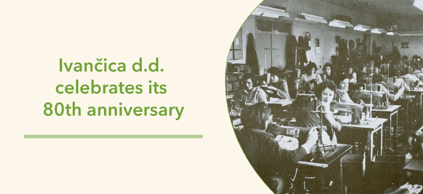 From the Ivanec Shoemakers' Cooperative to the Leading Footwear Manufacturer in Croatia – Ivančica d.d. Celebrates its 80th Anniversary